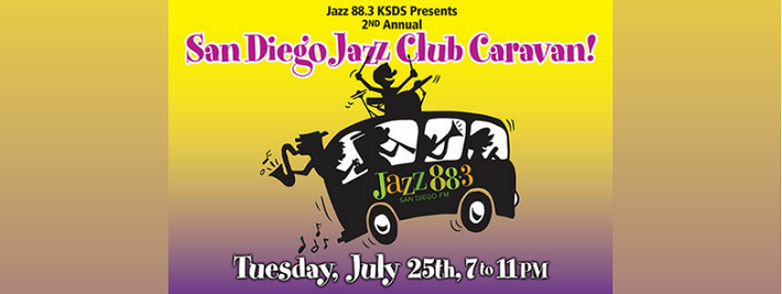 2nd Annual San Diego Jazz Club Caravan Tuesday July 25 2017 Presented by Jazz 88.3 KSDS FM San Diego Jazz88.org