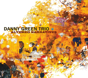 Danny Green Trio "Altered Narratives" Interview on The New Jazz Thing with Vince Outlaw March 22, 2016