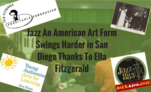 Jazz An American Art Form Swings Harder in San Diego Thanks To Ella Fitzgerald