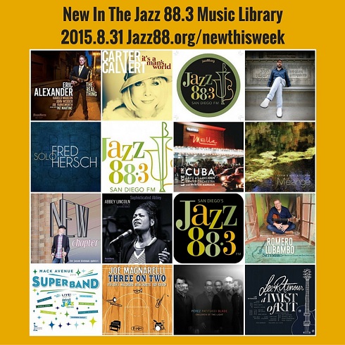 New This Week in the Jazz 88.3 Music Library - August 31 2015