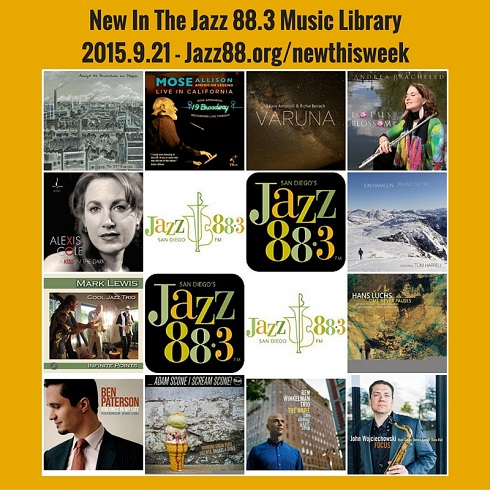 New This Week in San Diego's Jazz 88.3 Music Library - September 21, 2015