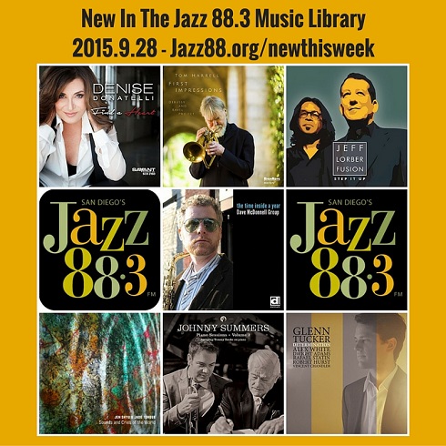 New This Week in San Diego's Jazz 88.3 Music Library - Monday September 28 2015