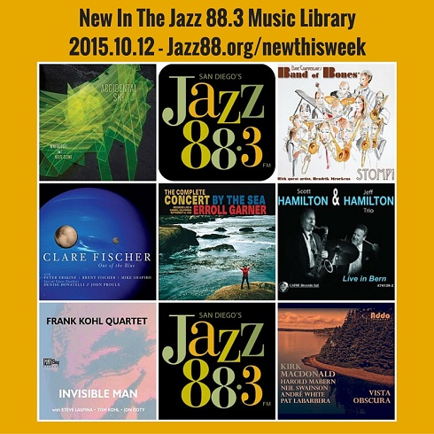 New This Week in the Jazz 88.3 Music Library October 12, 2015
