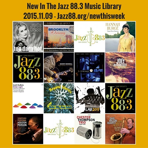 New This Week in San Diego's Jazz 88.3 Music Library November 9 2015