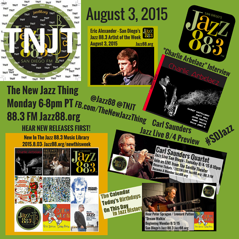 This Is The New Jazz Thing on San Diego's Jazz 88.3 Jazz88.org Monday August 3 2015