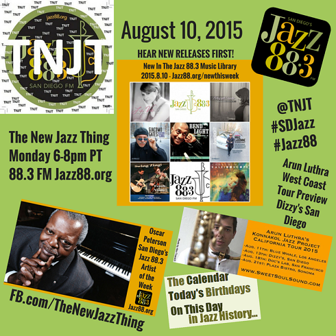 This Is The New Jazz Thing on San Diego's Jazz 88.3 Monday August 10 2015
