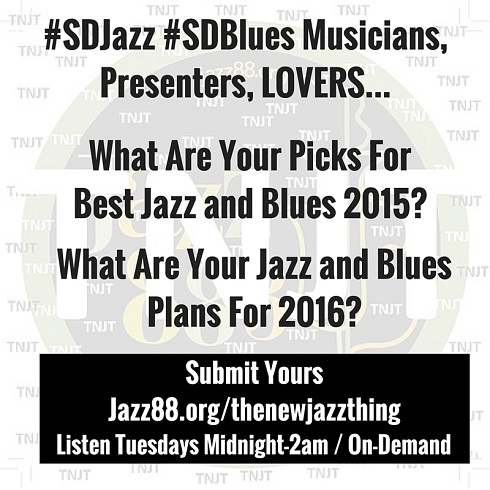 San Diego Picks Best Jazz and Blues of 2015 - Jazz88.org/thenewjazzthing