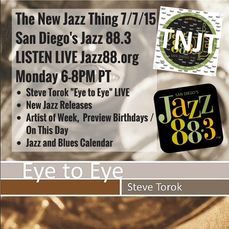 Steve Torok Eye To Eye Interview on The New Jazz Thing Monday July 7 2015